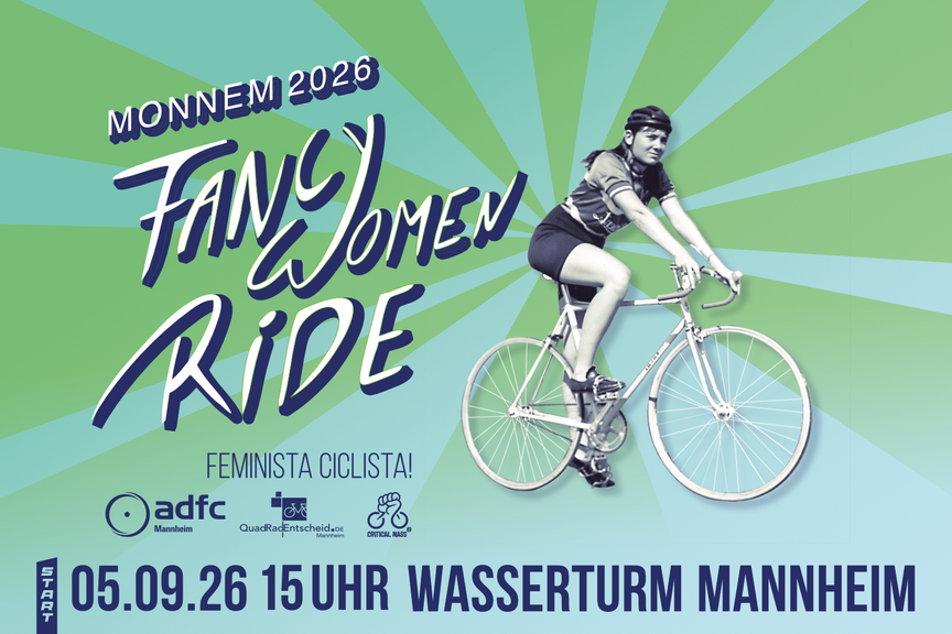Monnem Fancy Women Ride 2026 – Keyvisual Illustriertes Plakat mit Radrennfahrerin auf einem Rennrad vor grün-türkisem Strahlenhintergrund, Schriftzug „Monnem 2026 Fancy Women Ride", Logos von ADFC Mannheim, QuadRadEntscheid und Critical Mass, Termin 05.09.26, 15 Uhr, Wasserturm Mannheim.